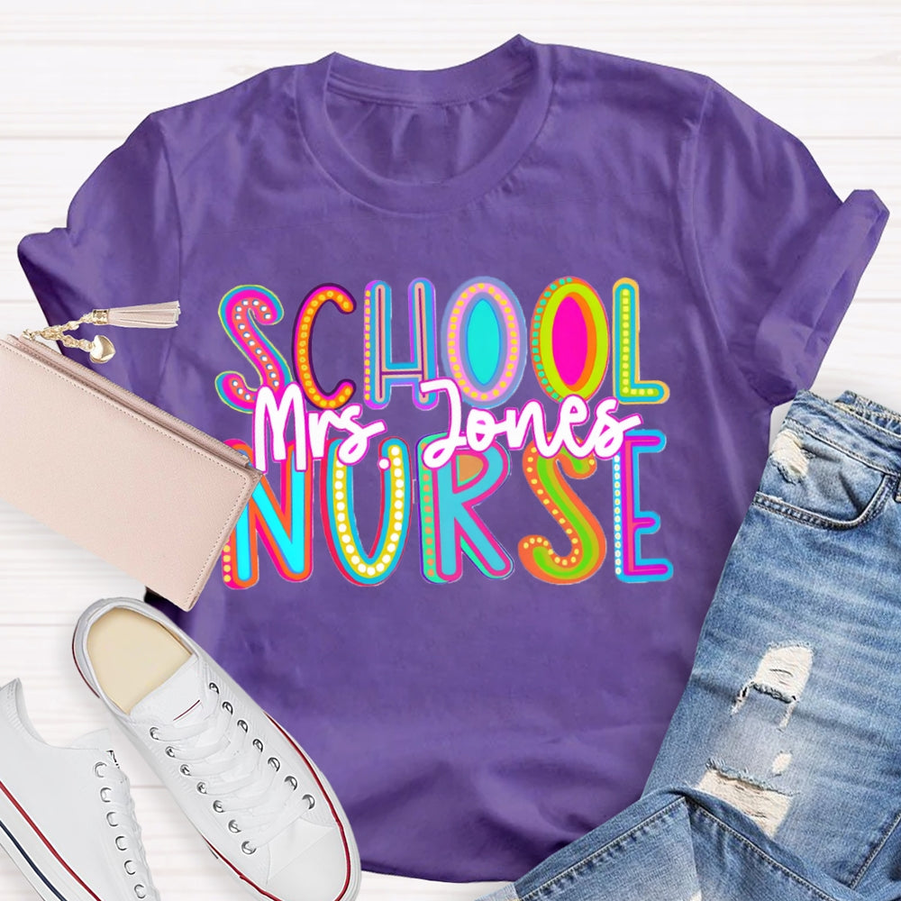 Personalized Name School Nurse Colorful Gradient Letters T-shirt