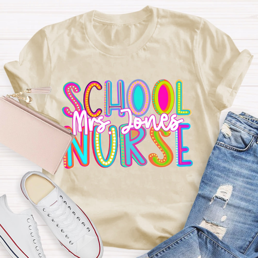 Personalized Name School Nurse Colorful Gradient Letters T-shirt