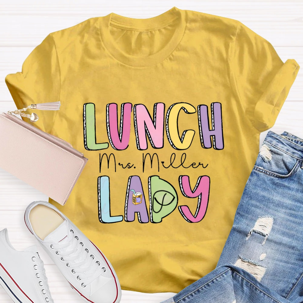 Personalized Lunch Lady Name Colorful Letter T-shirt