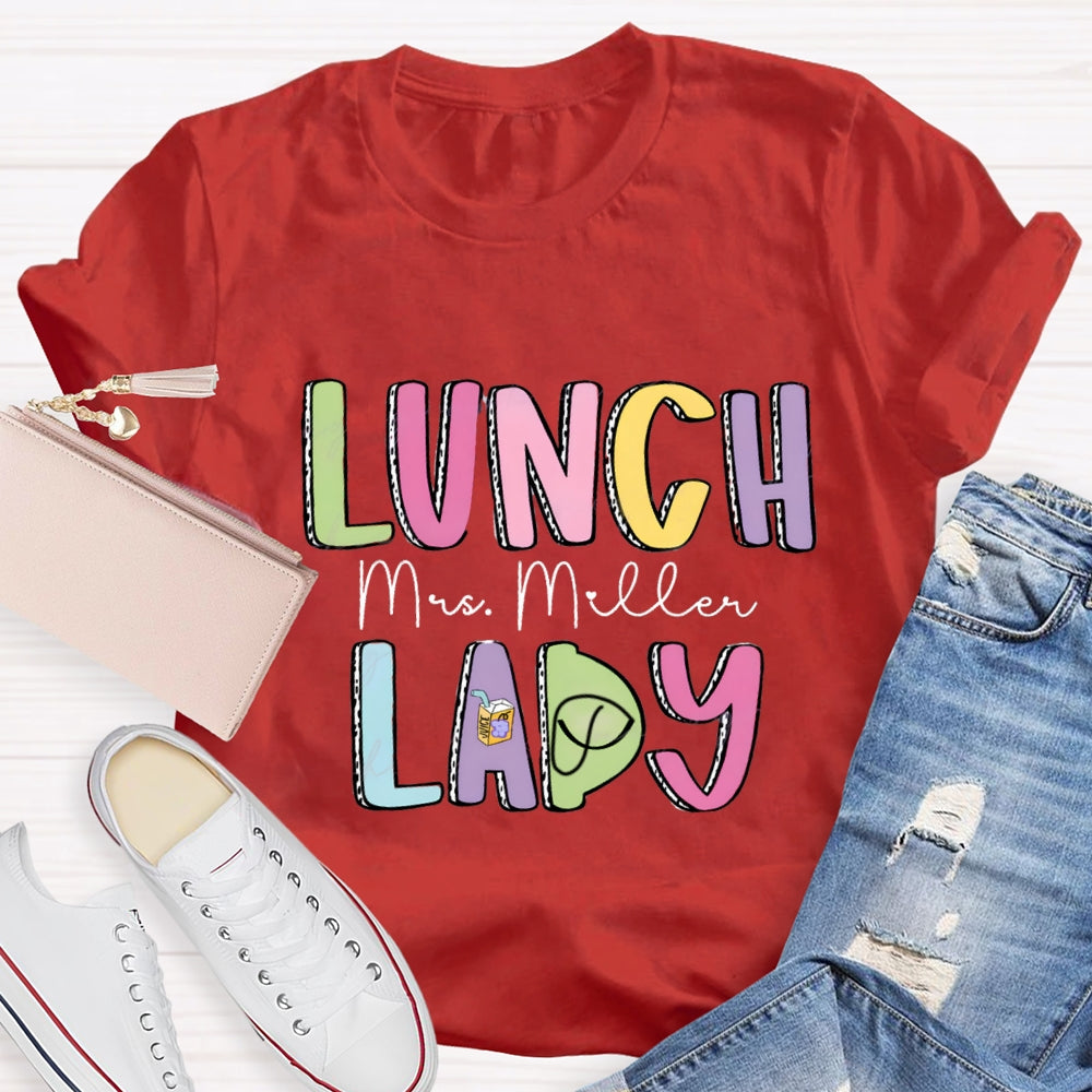 Personalized Lunch Lady Name Colorful Letter T-shirt