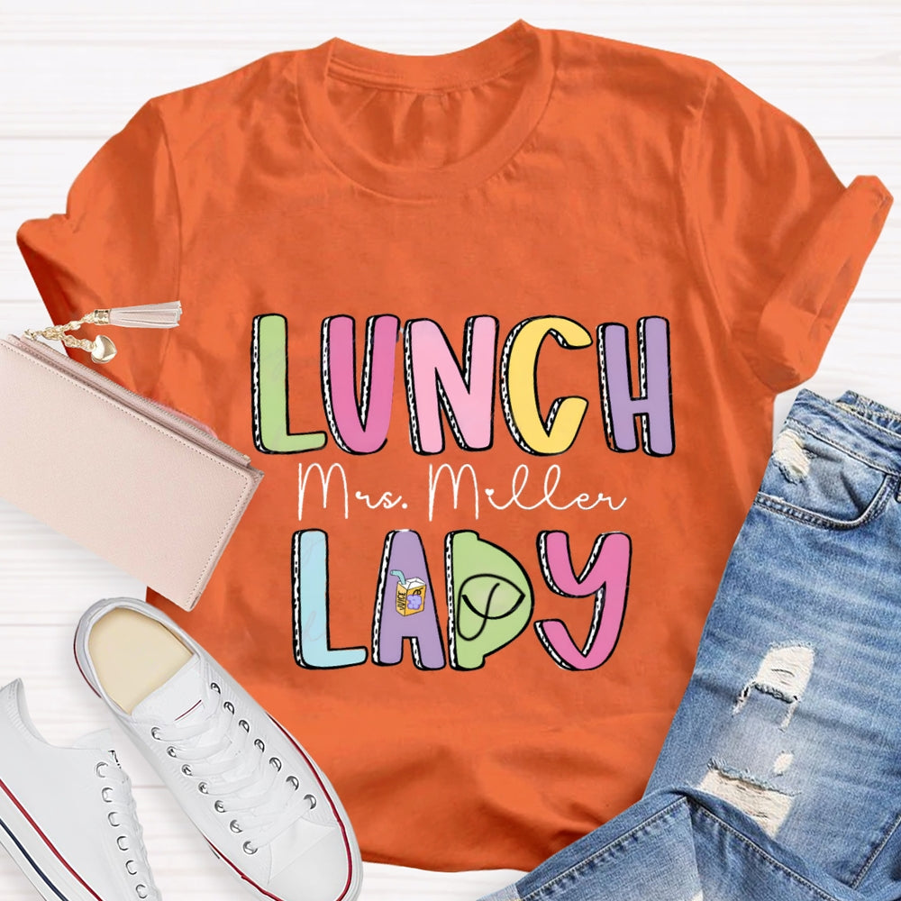 Personalized Lunch Lady Name Colorful Letter T-shirt