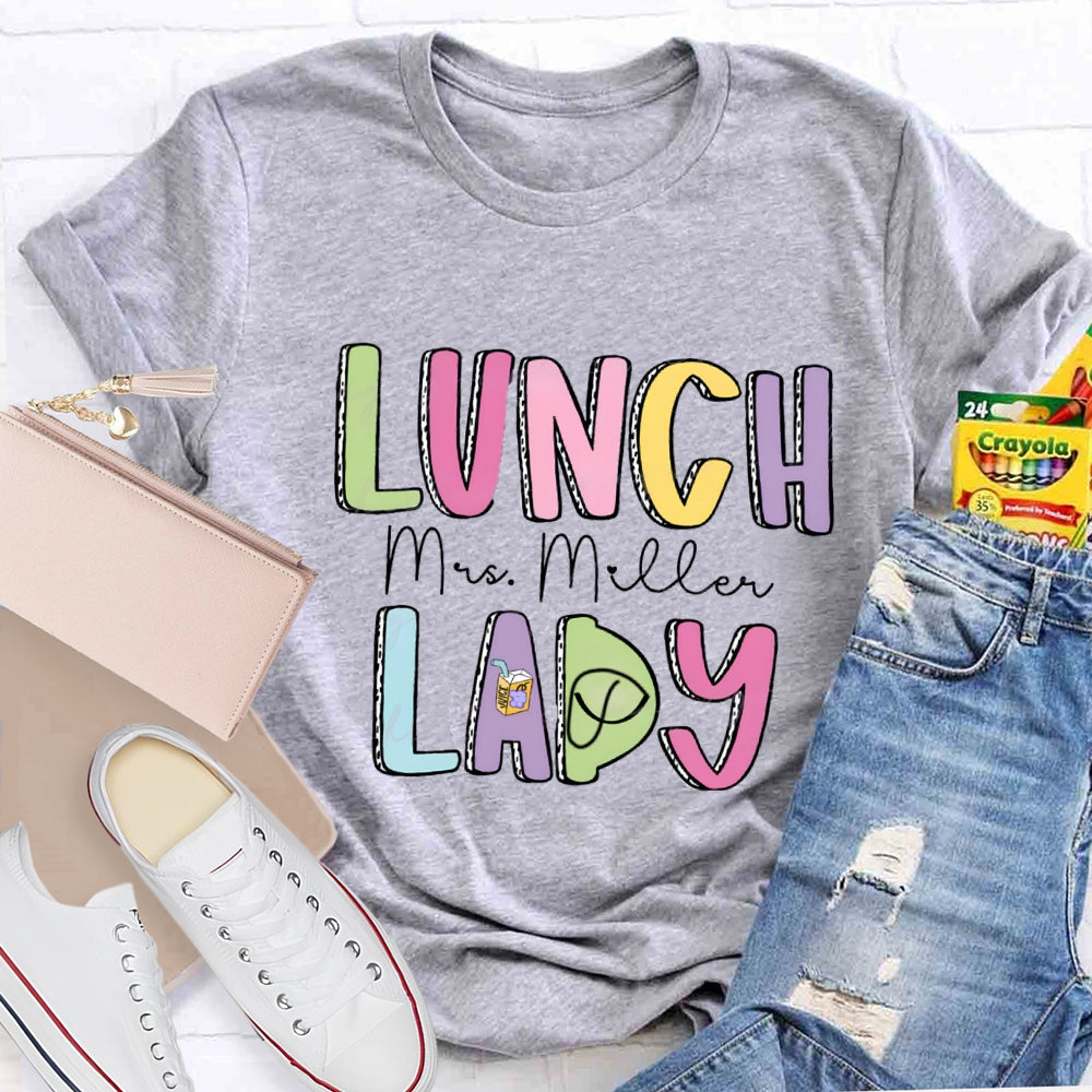 Personalized Lunch Lady Name Colorful Letter T-shirt