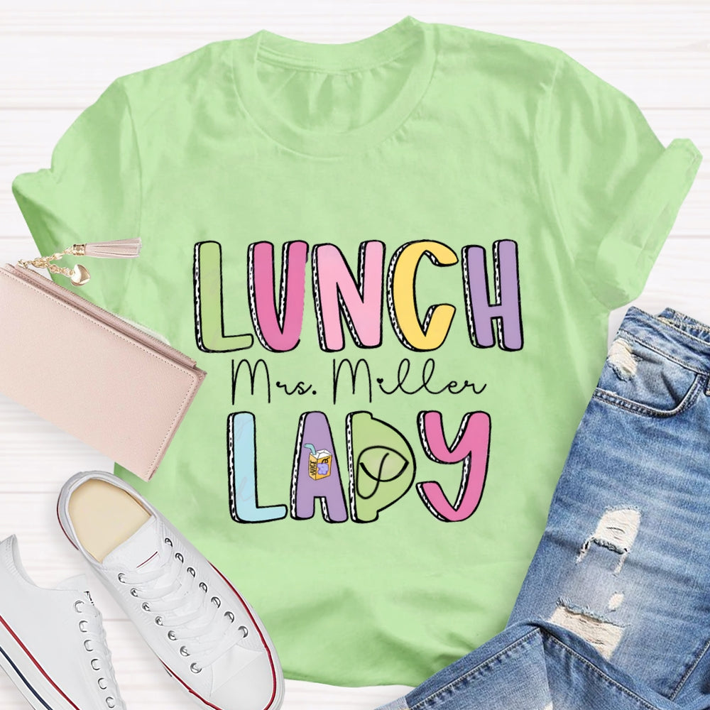 Personalized Lunch Lady Name Colorful Letter T-shirt