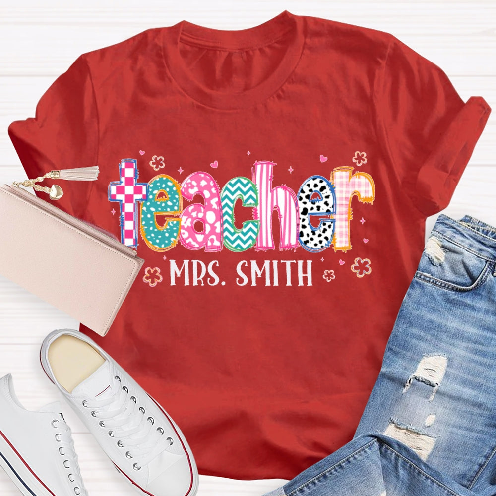 Personalized Name Printed Letters And Flowers Teacher T-shirt