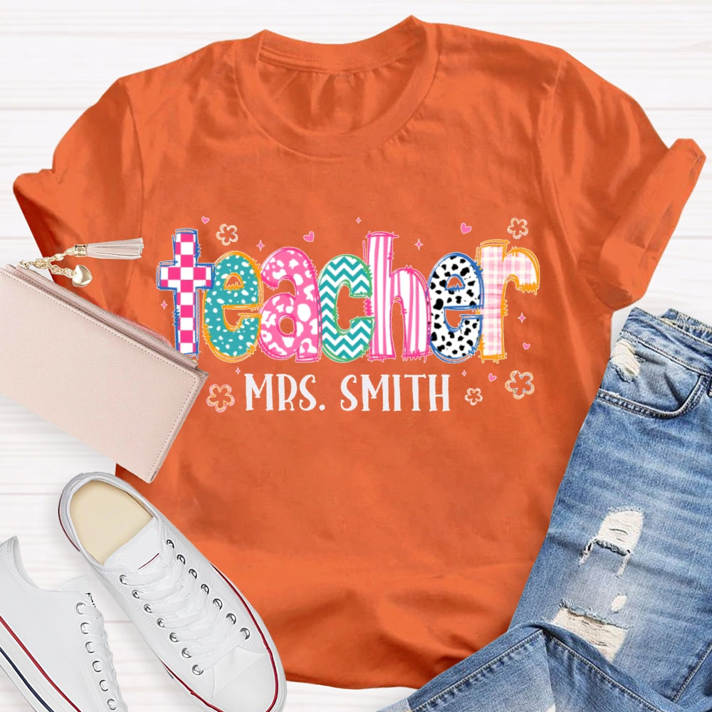 Personalized Name Printed Letters And Flowers Teacher T-shirt