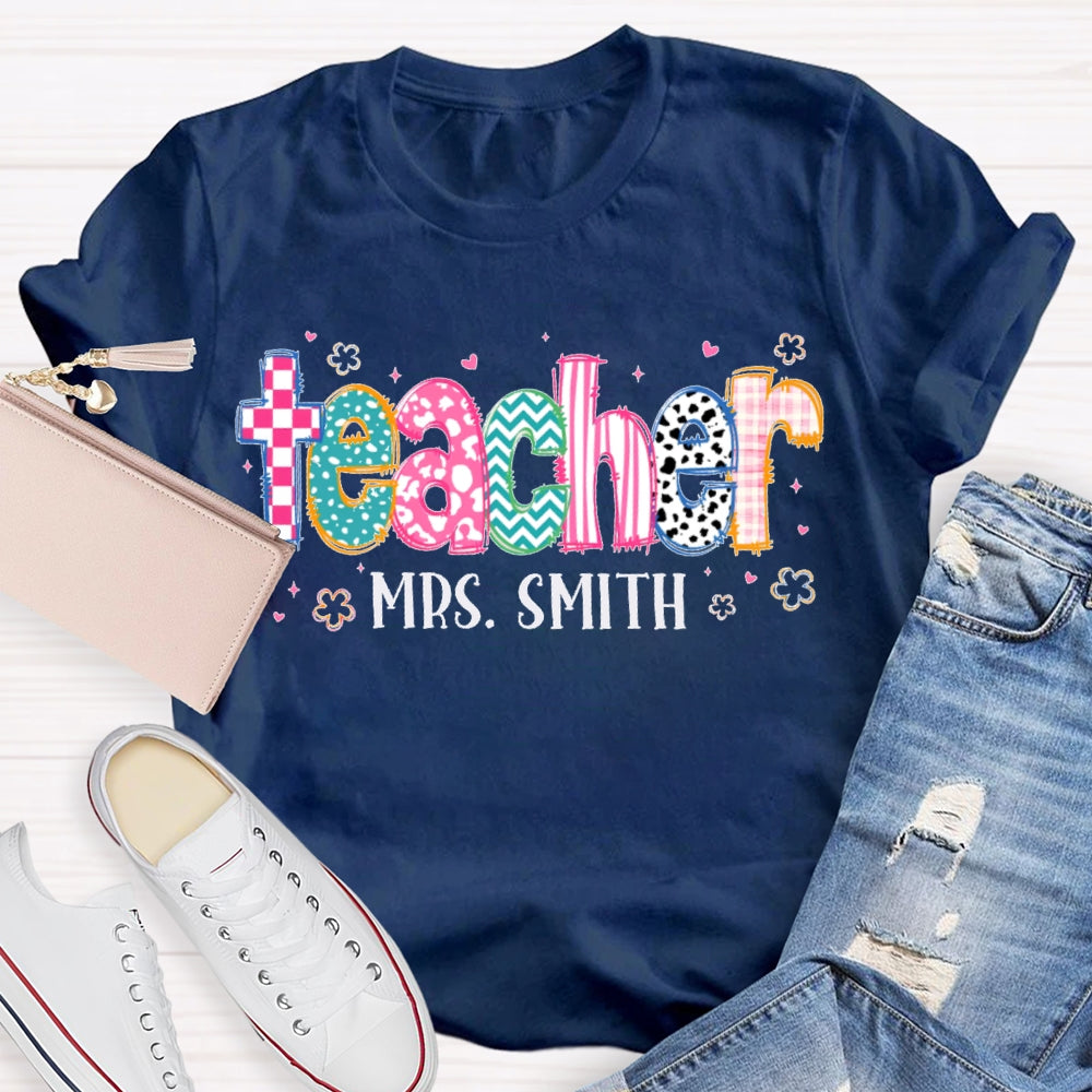 Personalized Name Printed Letters And Flowers Teacher T-shirt