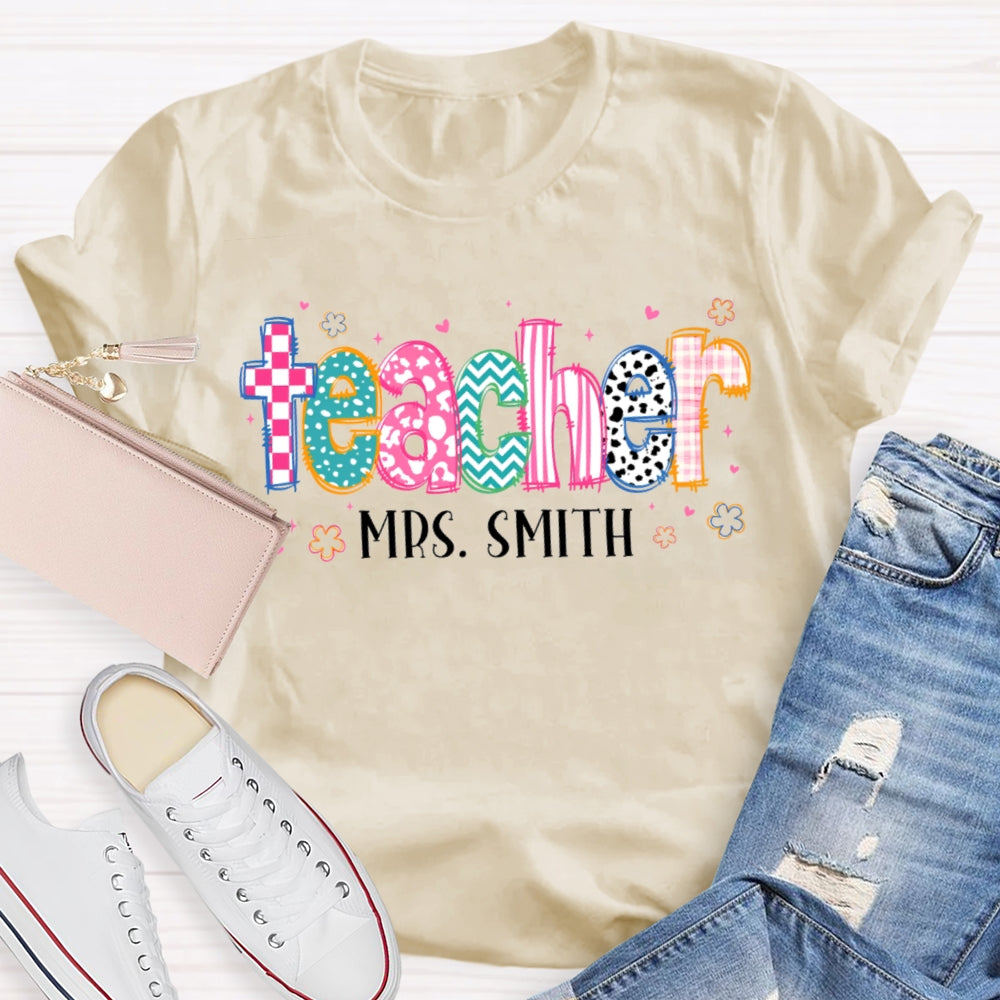 Personalized Name Printed Letters And Flowers Teacher T-shirt