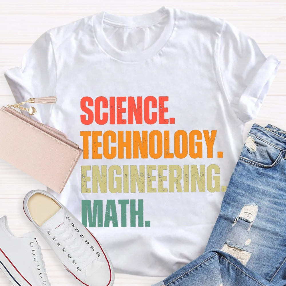 Science Technology Engineering Math STEM Teacher T-Shirt