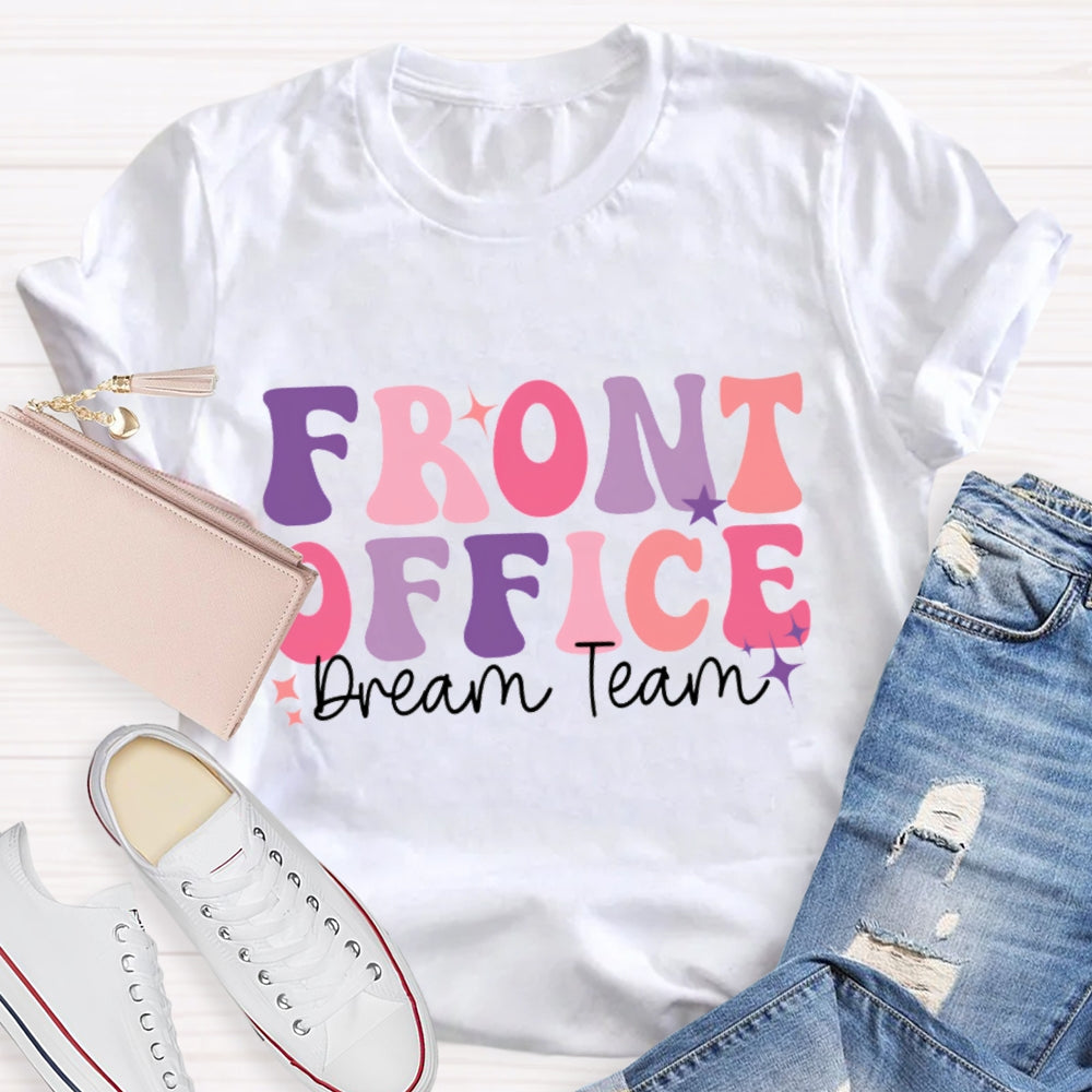 Front Office Dream Team Colorful T-shirt