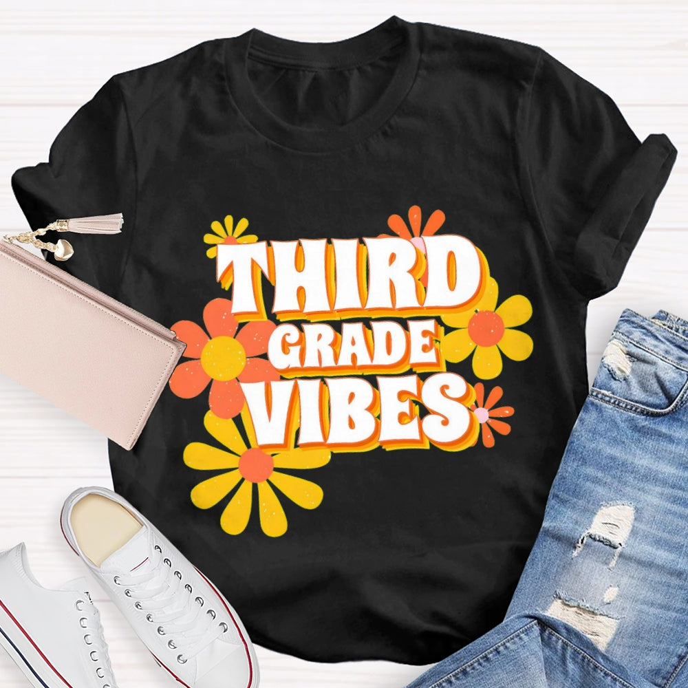 Personalized Third Grade Vibes Flowers Teacher T-Shirt