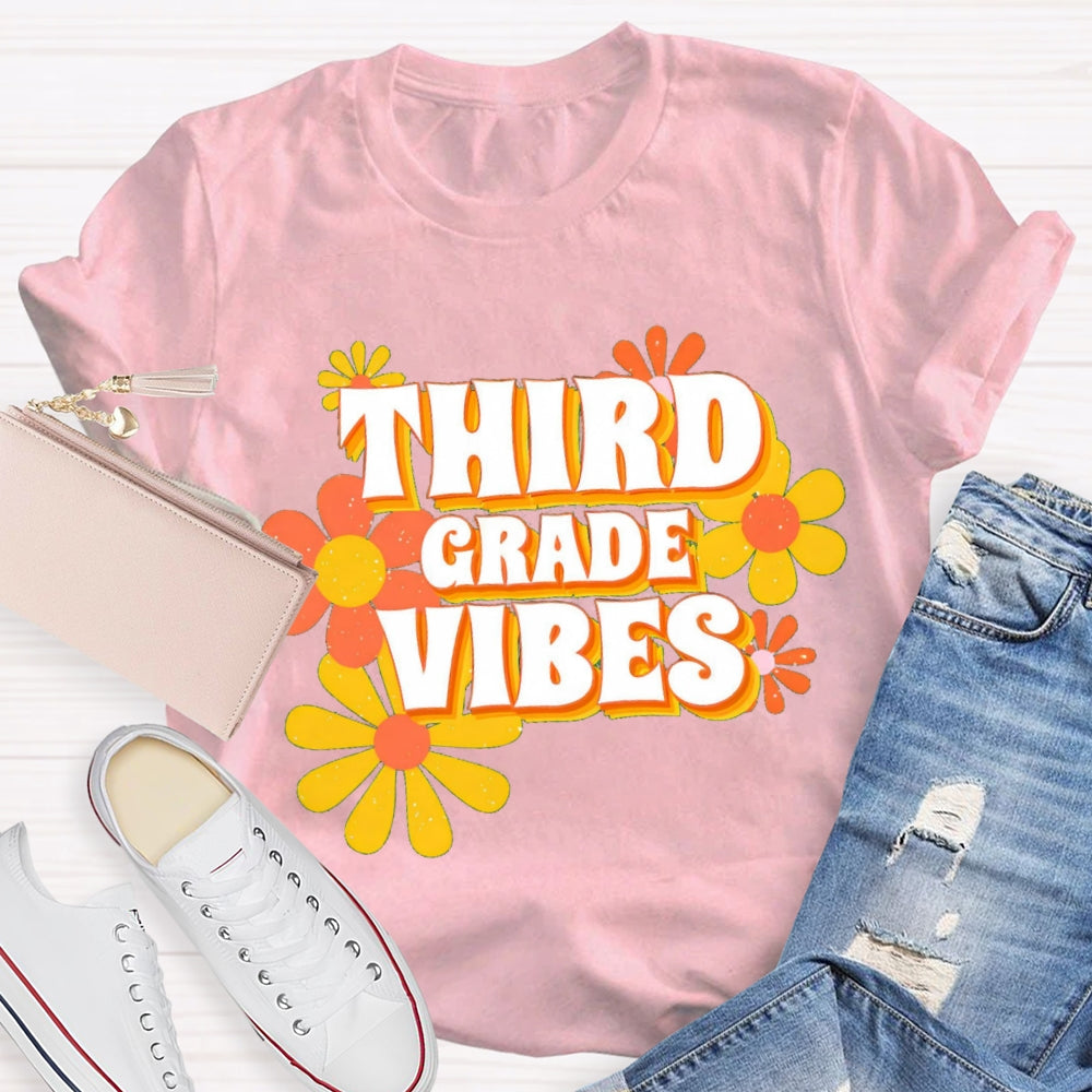 Personalized Third Grade Vibes Flowers Teacher T-Shirt
