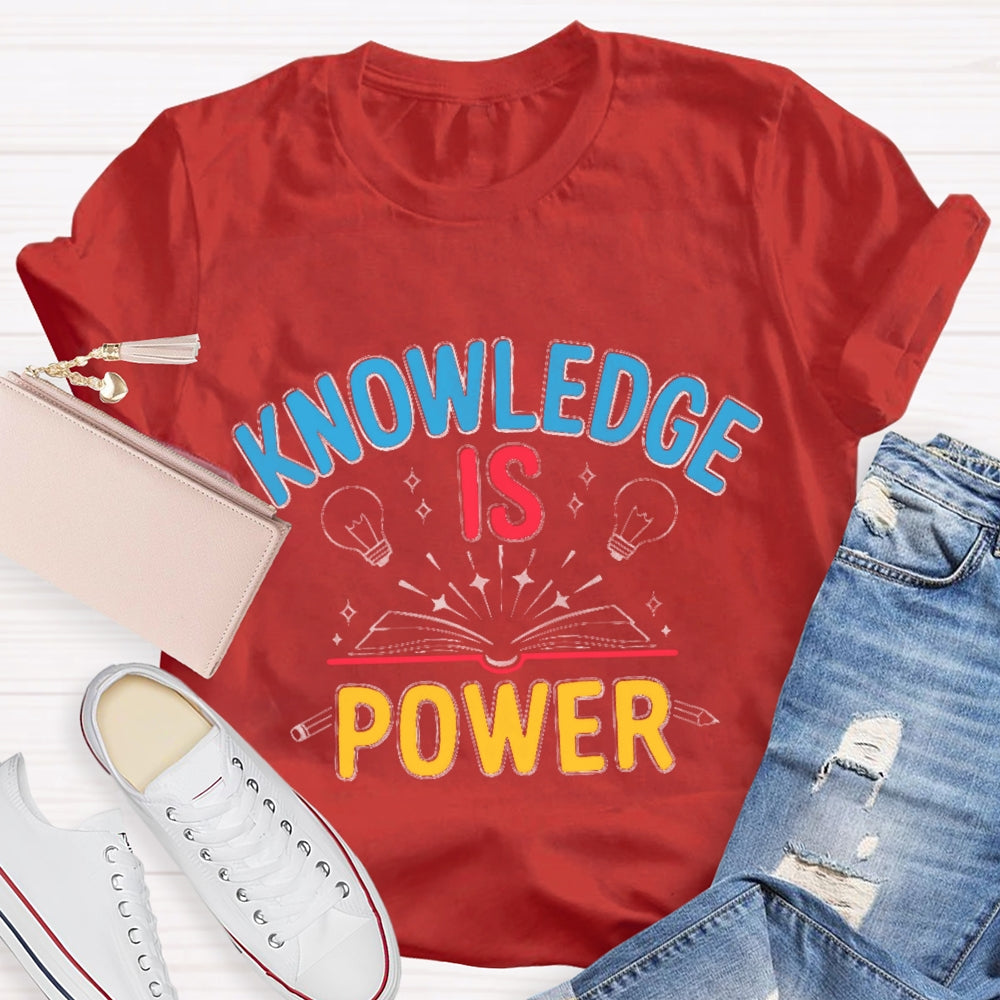 Knowledge Is Power T-shirt