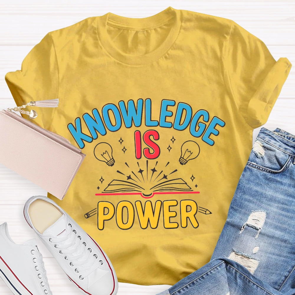 Knowledge Is Power T-shirt