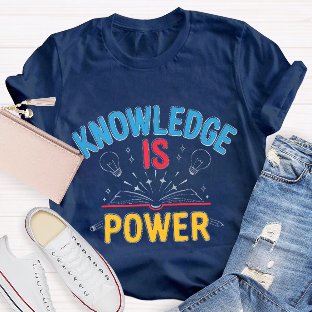 Knowledge Is Power T-shirt