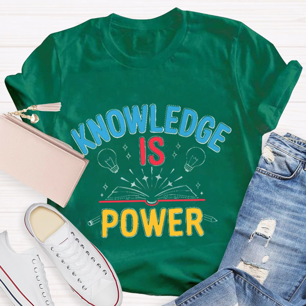 Knowledge Is Power T-shirt