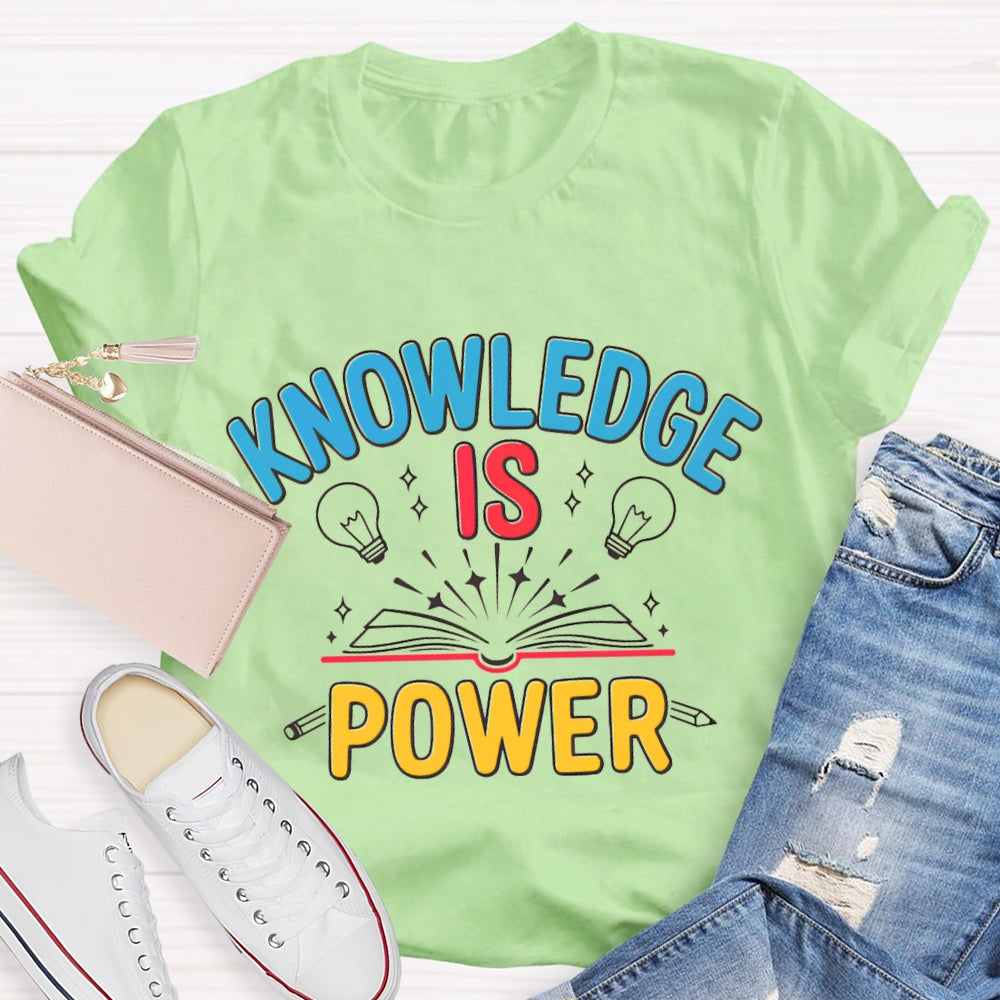 Knowledge Is Power T-shirt