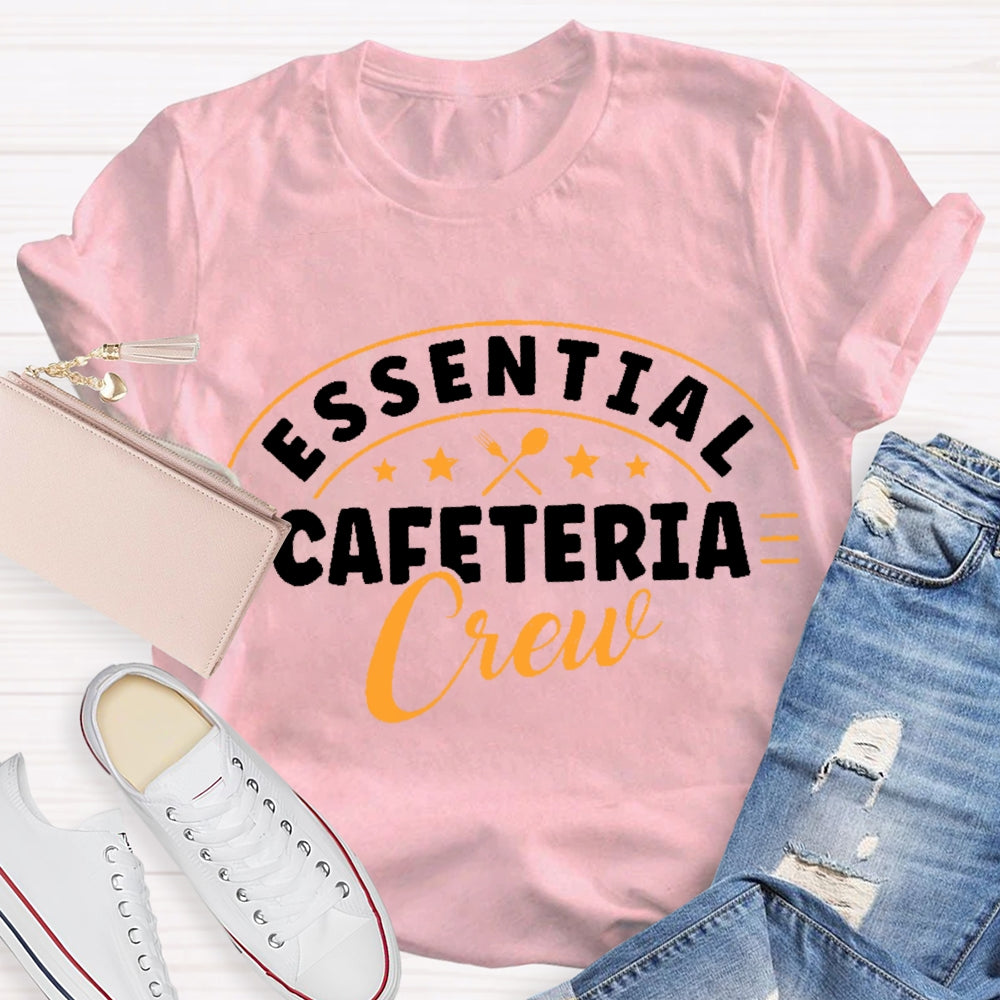 Essential Cafeteria Crew T-shirt