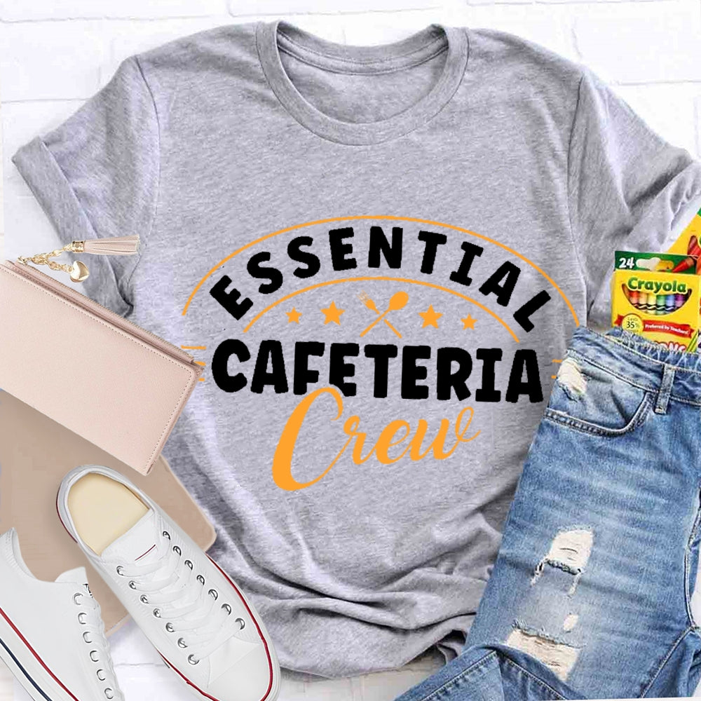 Essential Cafeteria Crew T-shirt