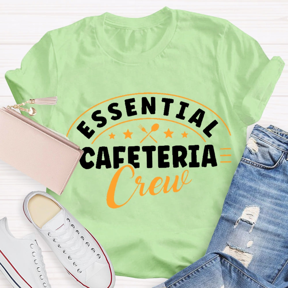Essential Cafeteria Crew T-shirt