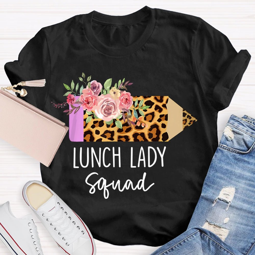 Lunch Lady Squad Leopard Pencils And Flowers T-shirt