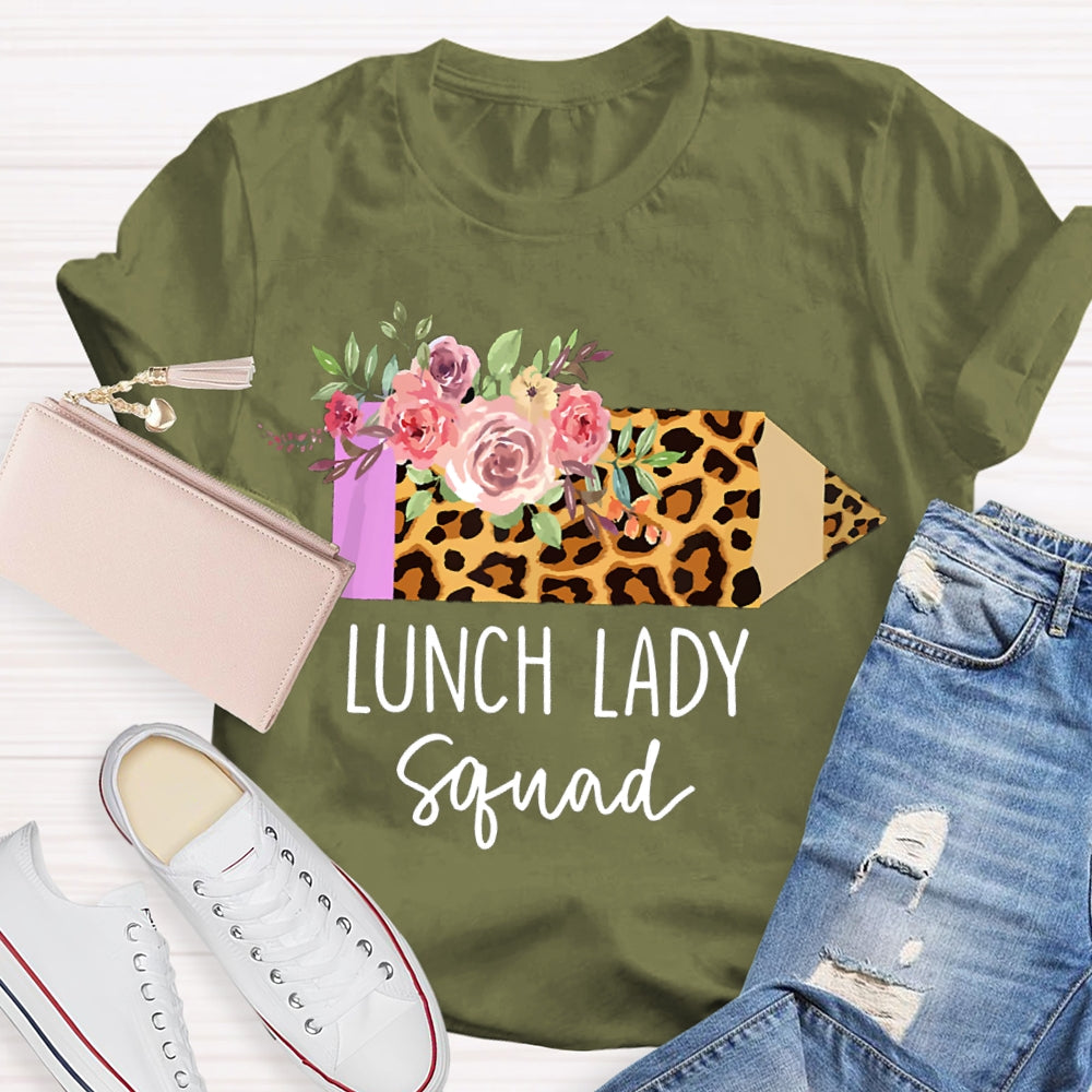 Lunch Lady Squad Leopard Pencils And Flowers T-shirt