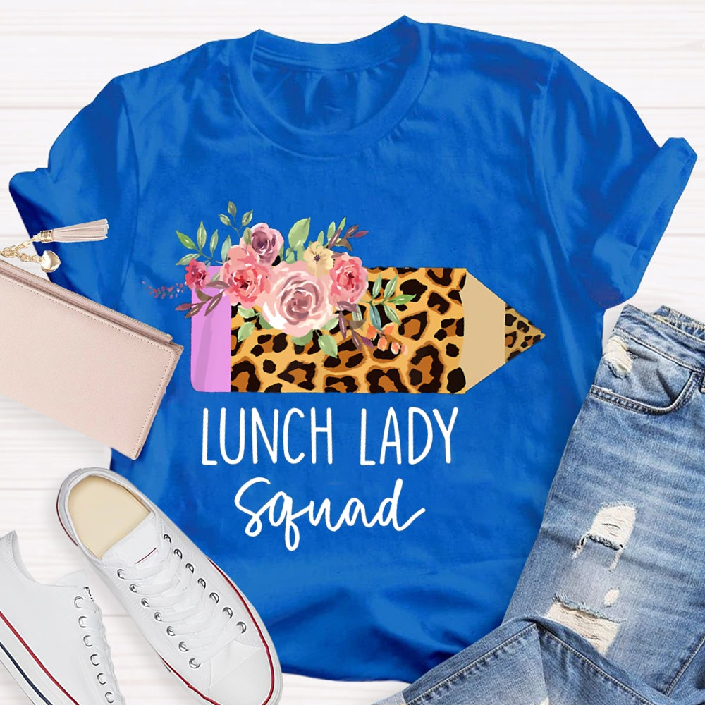 Lunch Lady Squad Leopard Pencils And Flowers T-shirt