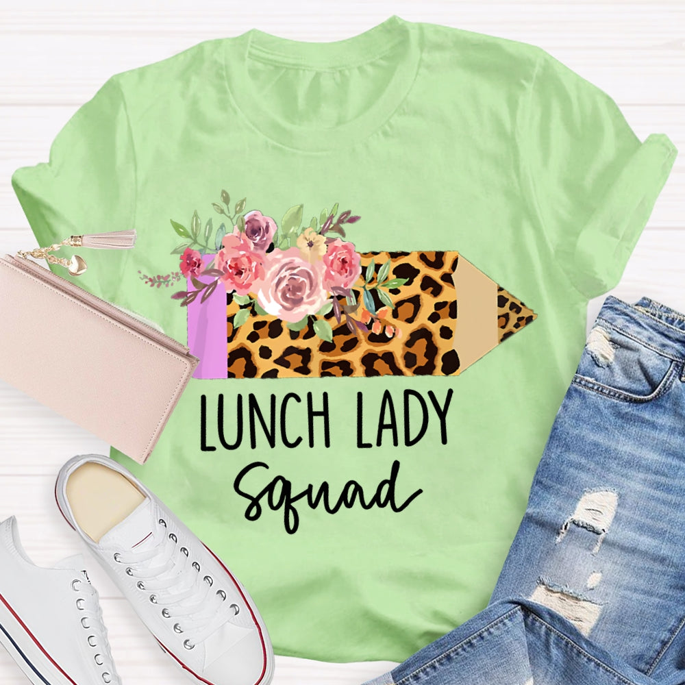 Lunch Lady Squad Leopard Pencils And Flowers T-shirt