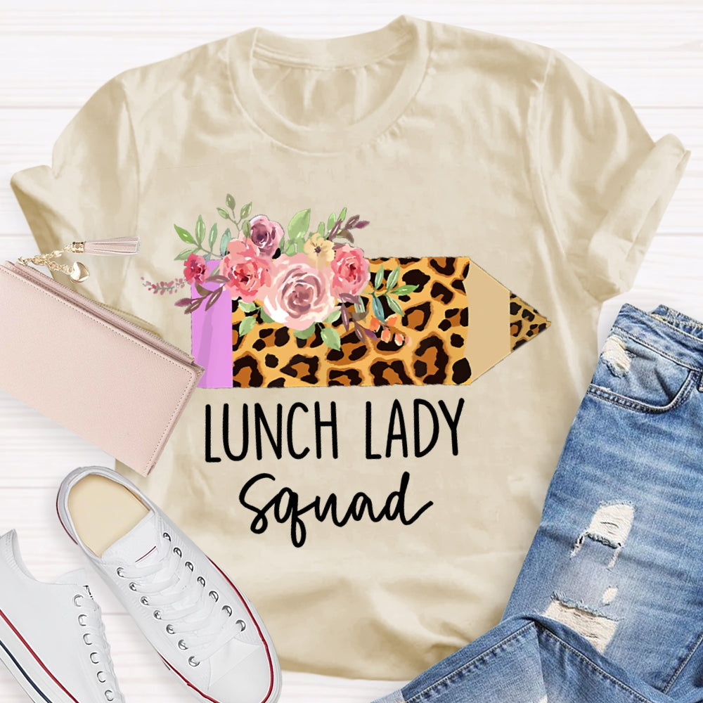 Lunch Lady Squad Leopard Pencils And Flowers T-shirt