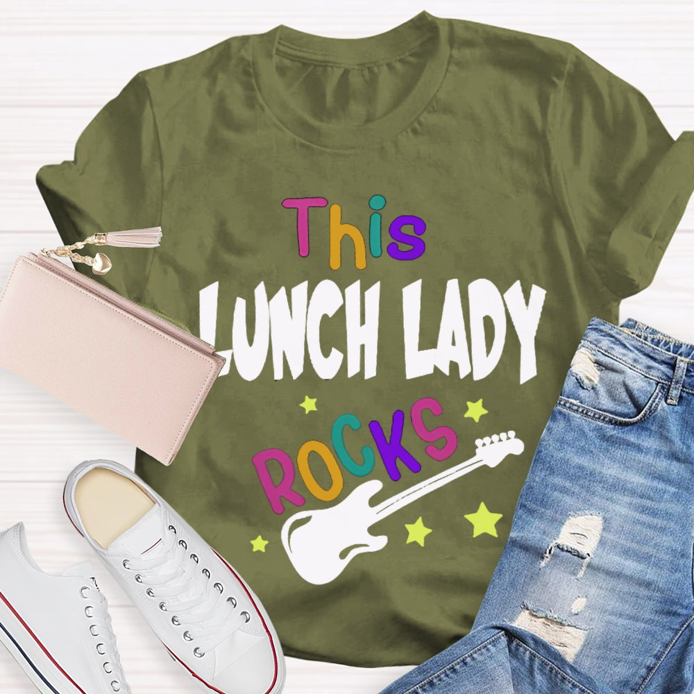 This Lunch Lady Rocks T-shirt