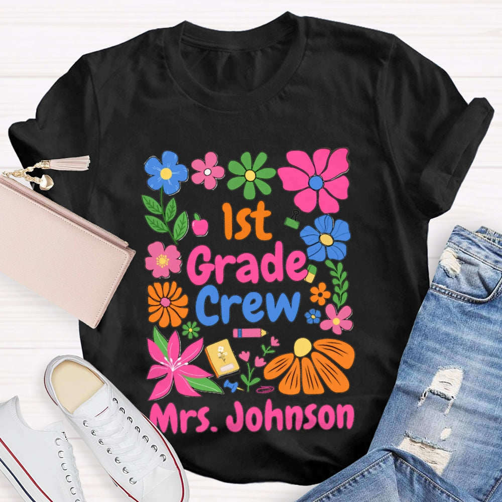 Personalized Name And Grade First Grade Colored Flowers Teacher T-shirt