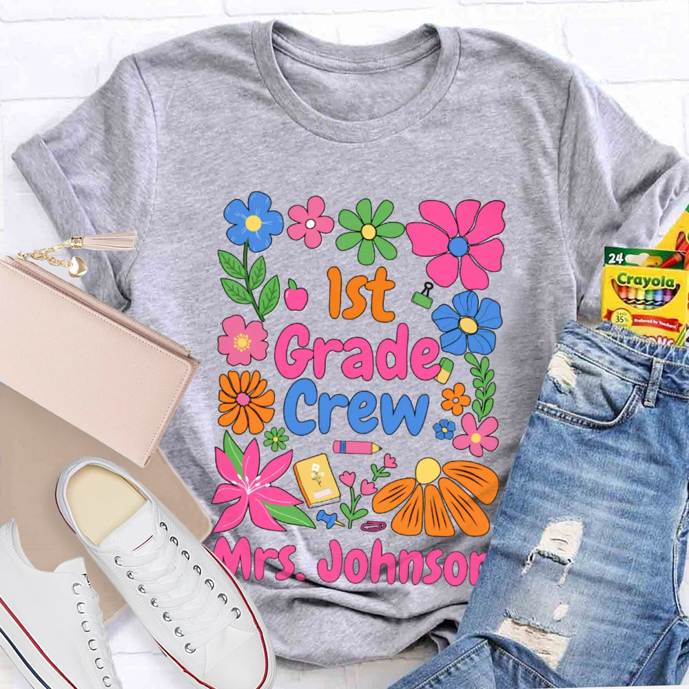 Personalized Name And Grade First Grade Colored Flowers Teacher T-shirt