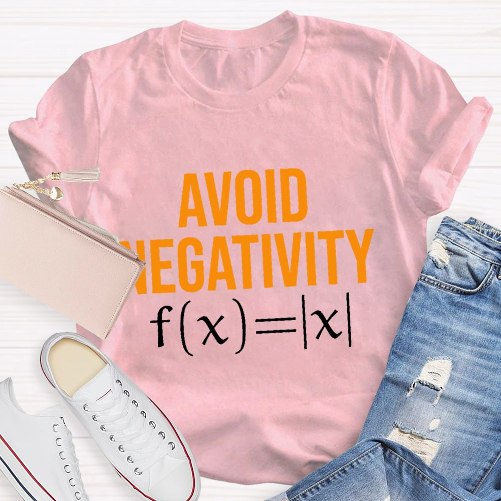 Avoid Negativity Funny Math T-shirt