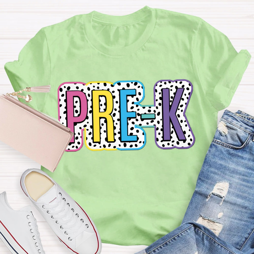 Personalized Grade Pre-K Colorful Polka Dot Letters Teacher T-shirt