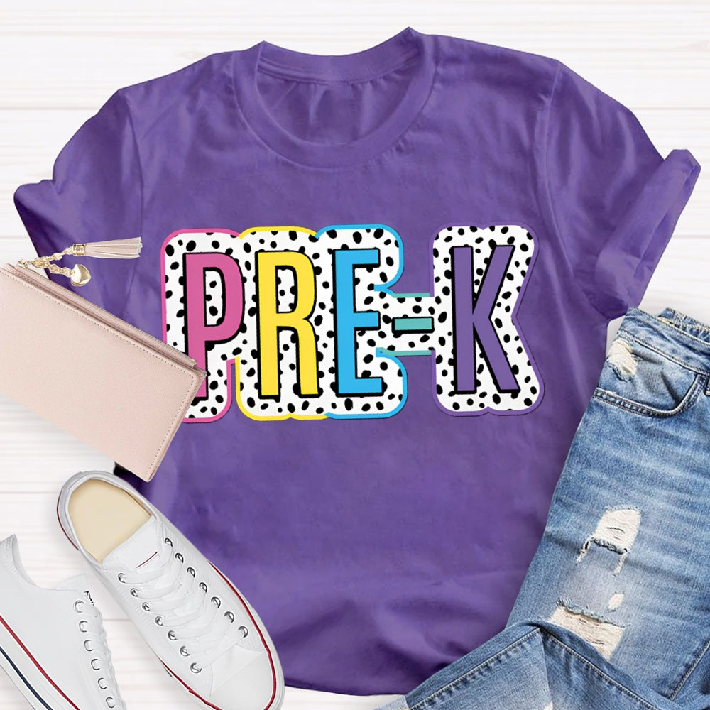 Personalized Grade Pre-K Colorful Polka Dot Letters Teacher T-shirt