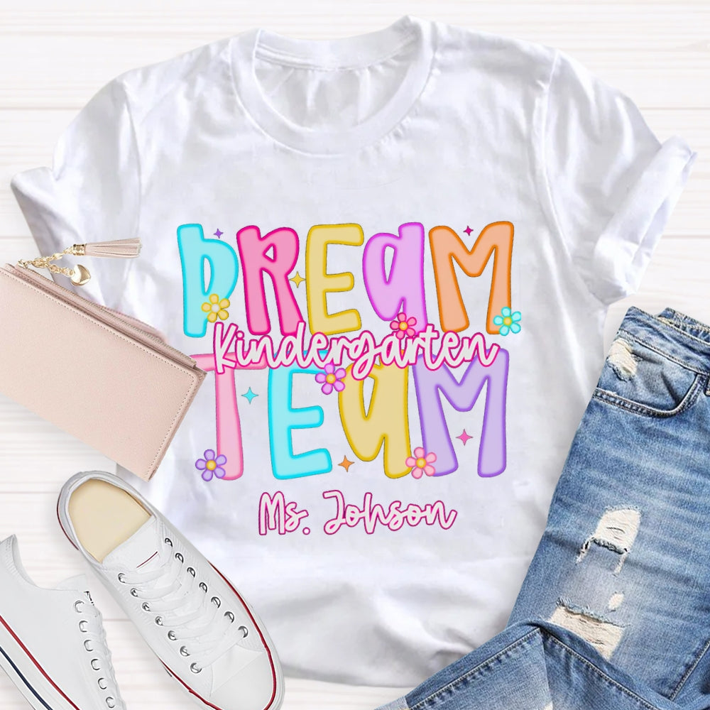 Personalized Name Kindergarten Dream Team Candy Colored Letters T-shirt