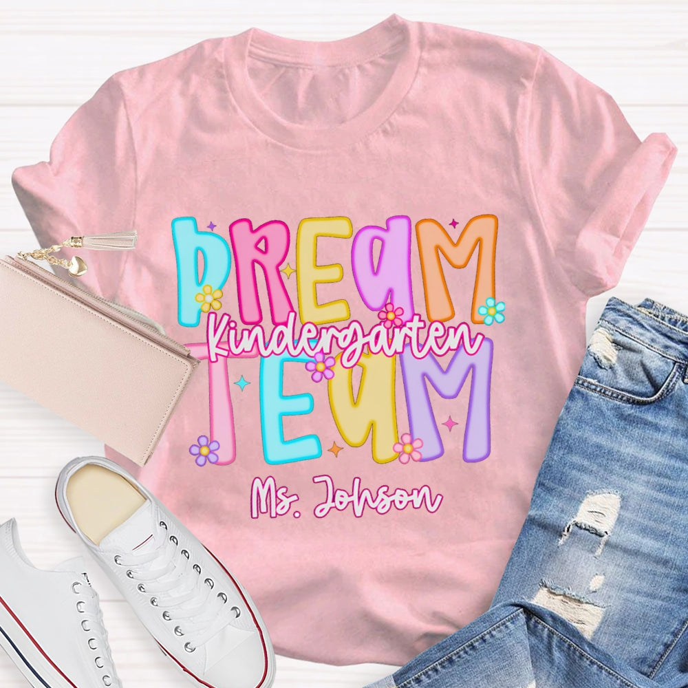 Personalized Name Kindergarten Dream Team Candy Colored Letters T-shirt