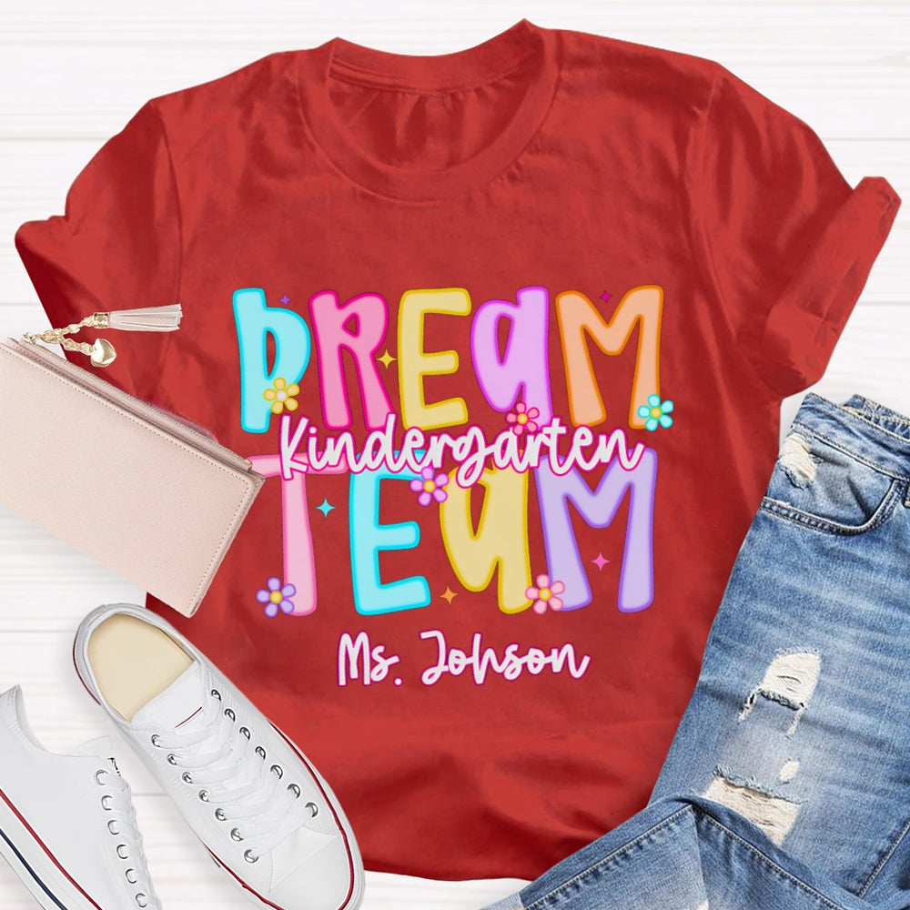 Personalized Name Kindergarten Dream Team Candy Colored Letters T-shirt