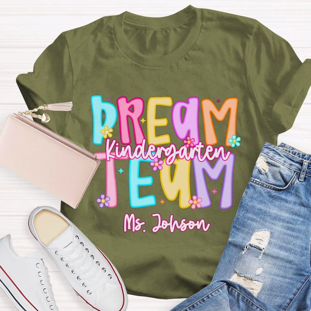 Personalized Name Kindergarten Dream Team Candy Colored Letters T-shirt