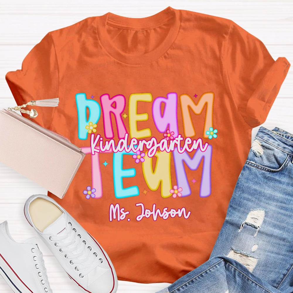 Personalized Name Kindergarten Dream Team Candy Colored Letters T-shirt