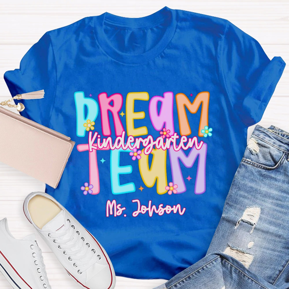 Personalized Name Kindergarten Dream Team Candy Colored Letters T-shirt