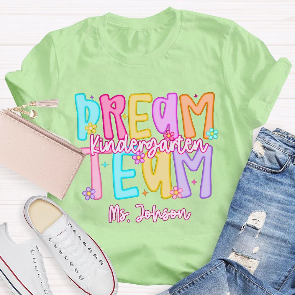 Personalized Name Kindergarten Dream Team Candy Colored Letters T-shirt