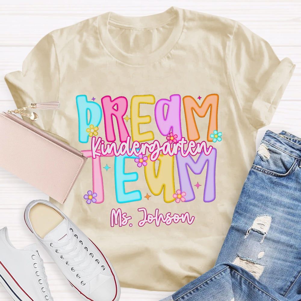 Personalized Name Kindergarten Dream Team Candy Colored Letters T-shirt
