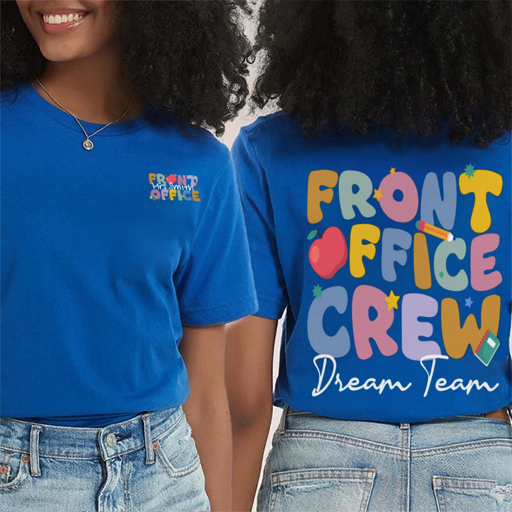 Personalized Name Front Office Crew Dream Team Double Printed T-shirt