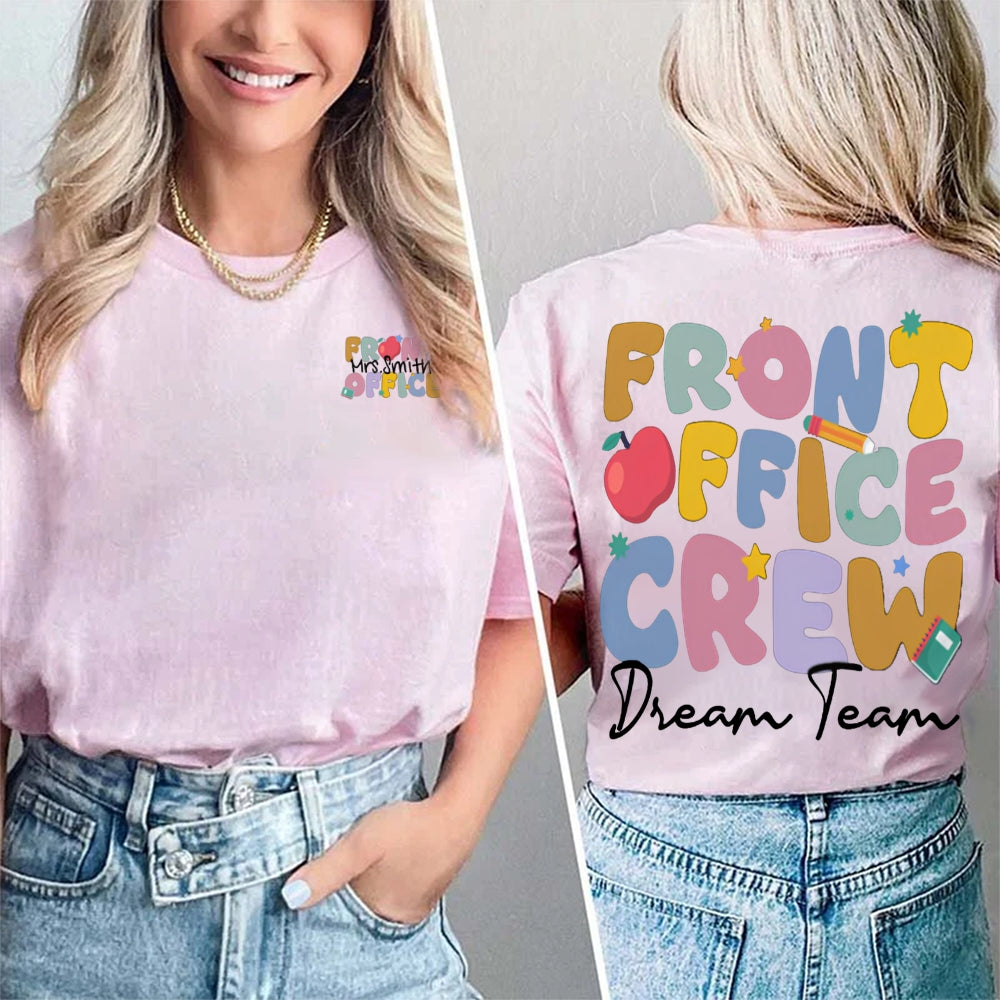Personalized Name Front Office Crew Dream Team Double Printed T-shirt