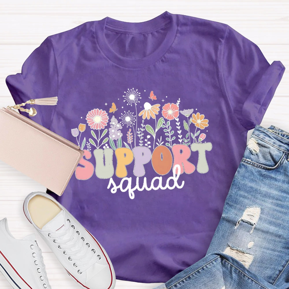 Support Squad Flowers T-shirt