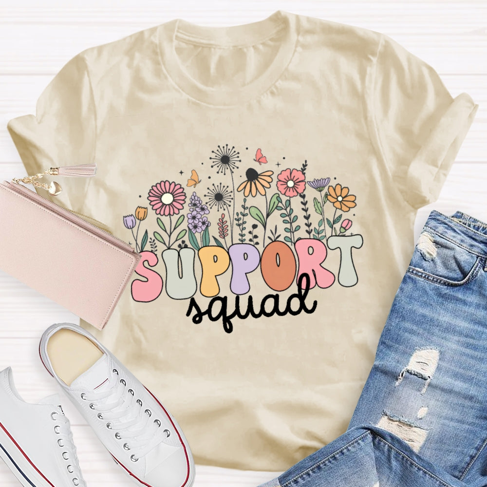 Support Squad Flowers T-shirt