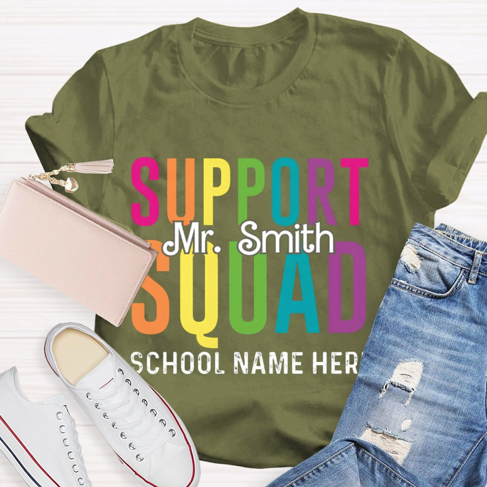 Personalized Name And School Name Support Squad School Name Here T-shirt