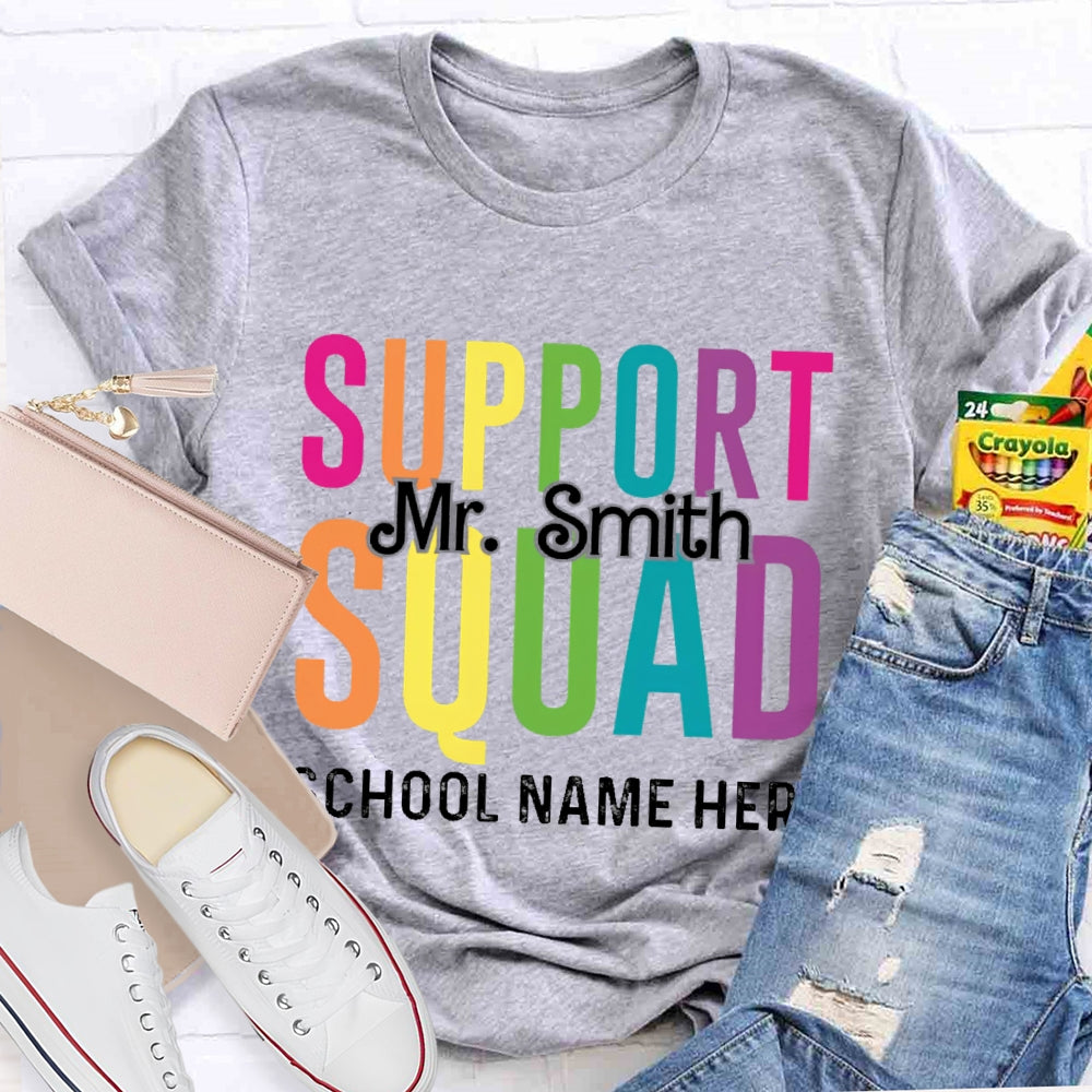Personalized Name And School Name Support Squad School Name Here T-shirt