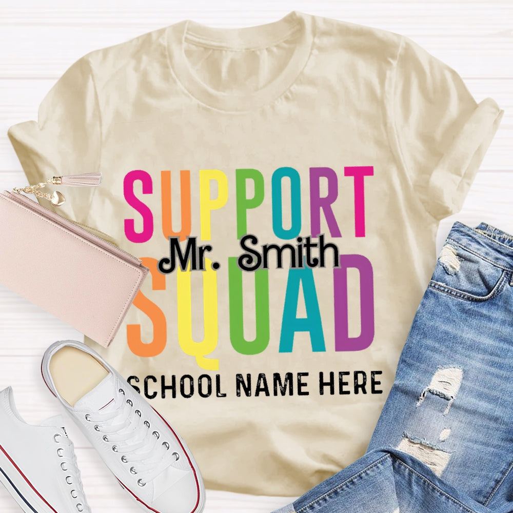 Personalized Name And School Name Support Squad School Name Here T-shirt