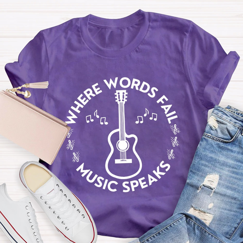 Where Words Fall Music Speaks T-Shirt